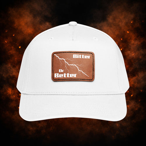 "Bitter or Better" Snap Cap