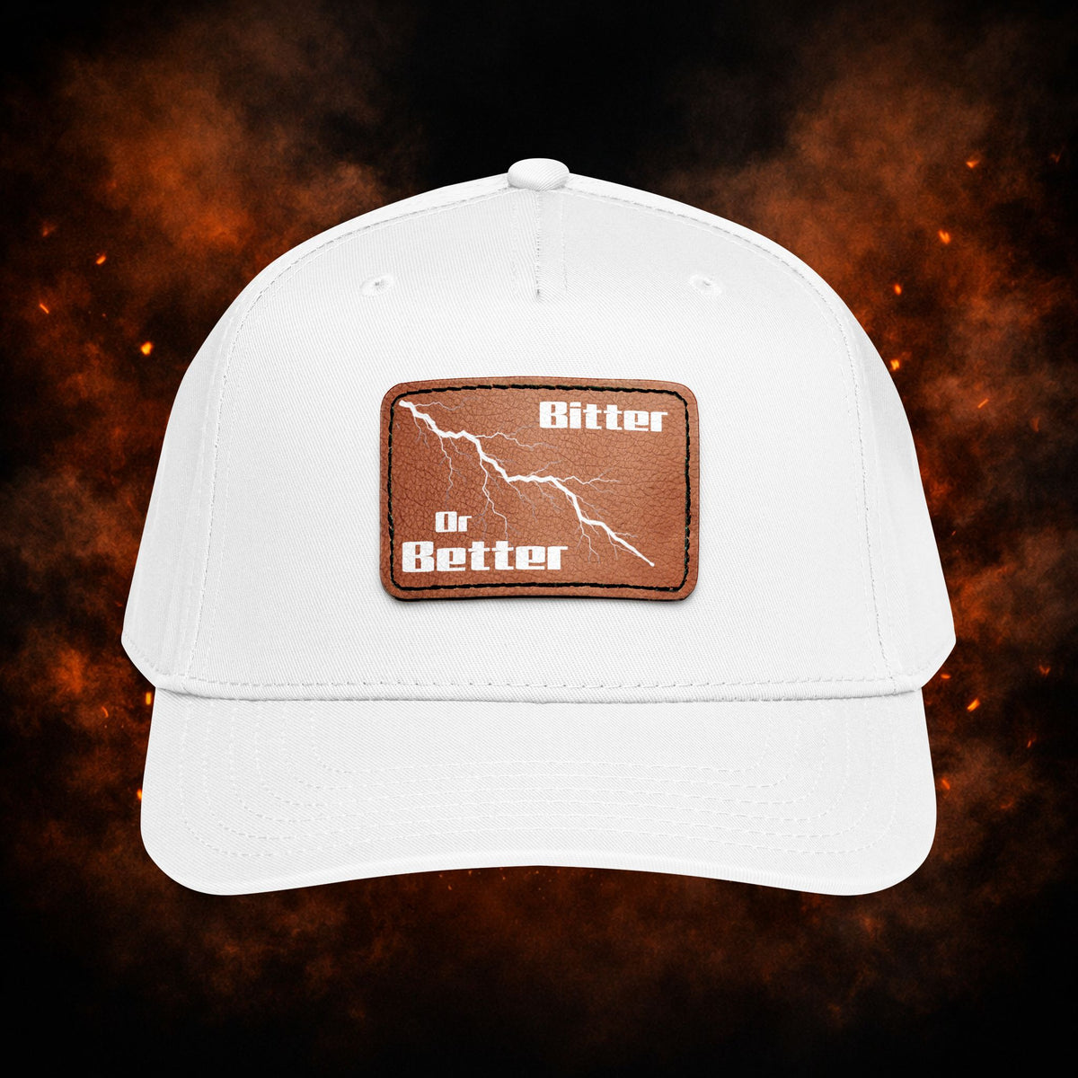 "Bitter or Better" Snap Cap