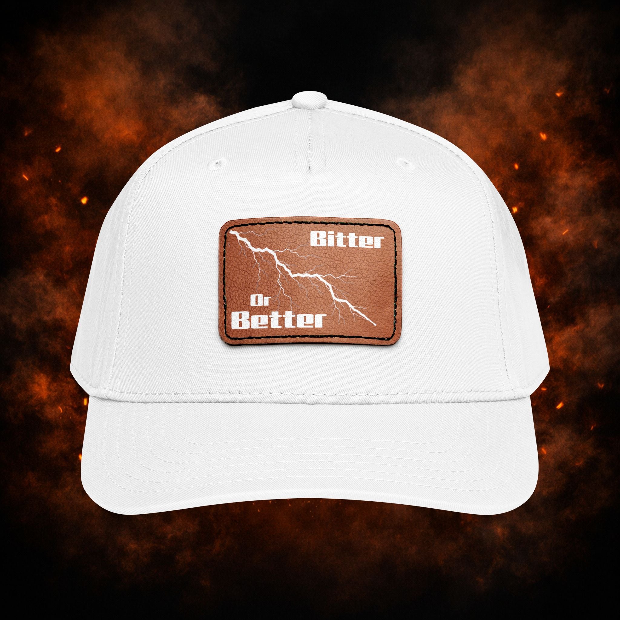 "Bitter or Better" Snap Cap