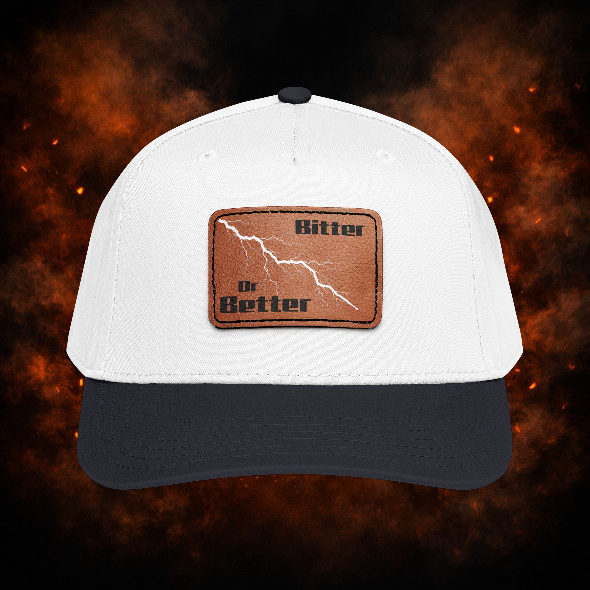 "Bitter or Better" Snap Cap