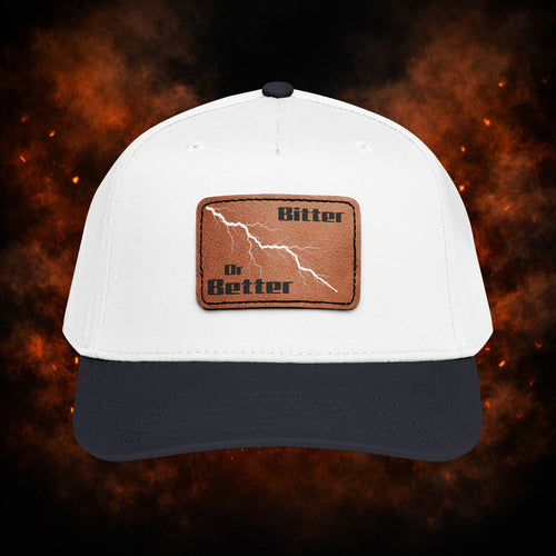 "Bitter or Better" Snap Cap