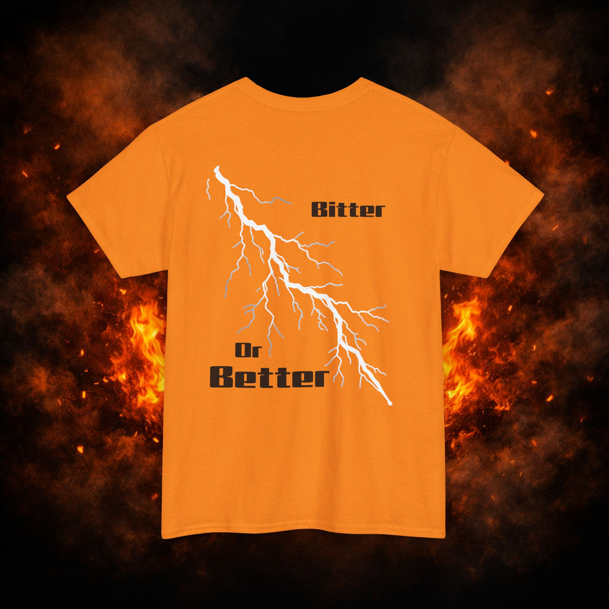 "Bitter or Better" Tee