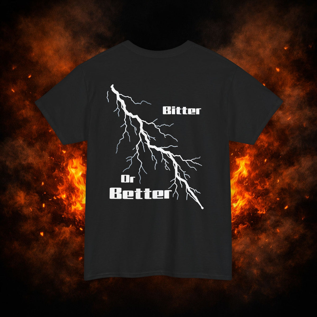 "Bitter or Better" Tee