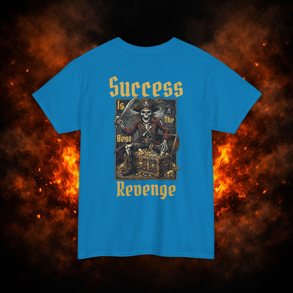 "Success is the Best Revenge" Tee