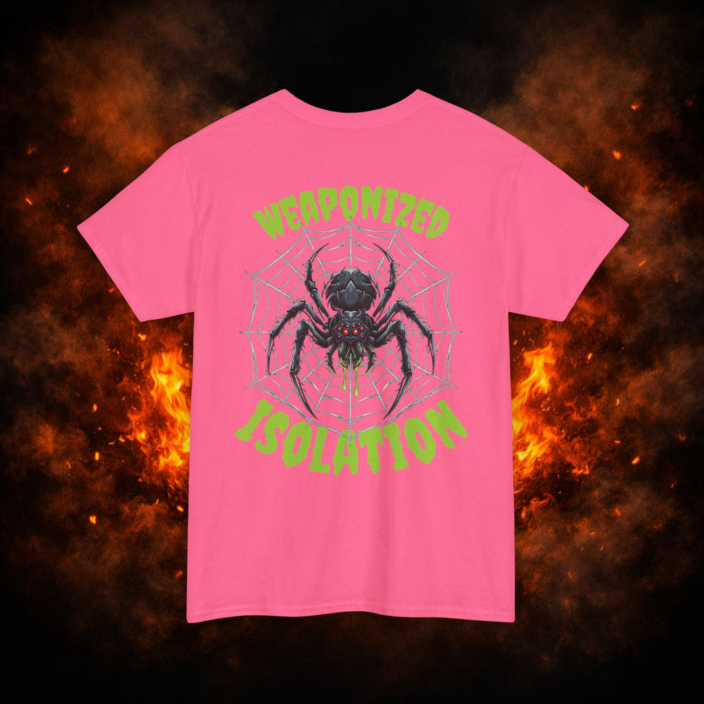 "Weaponized Isolation" Tee