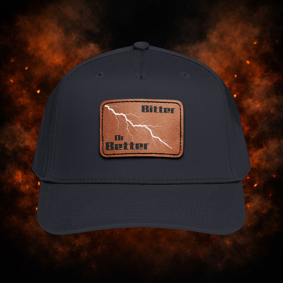 "Bitter or Better" Snap Cap