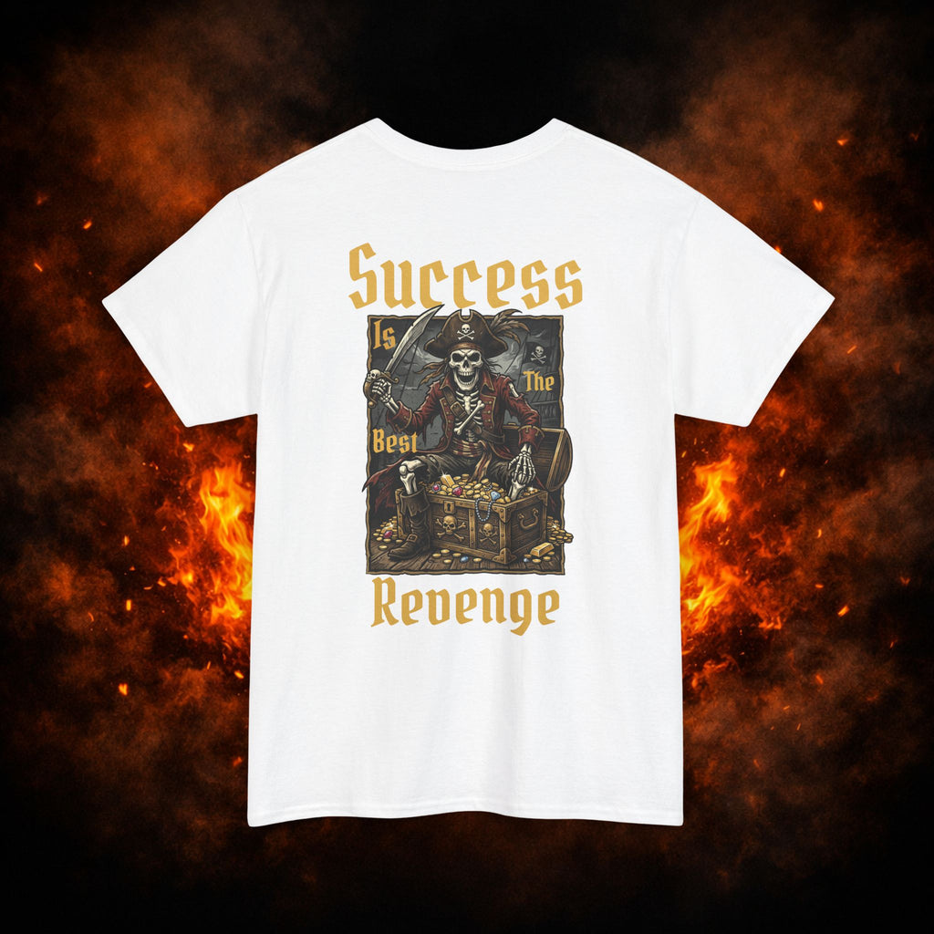 "Success is the Best Revenge" Tee