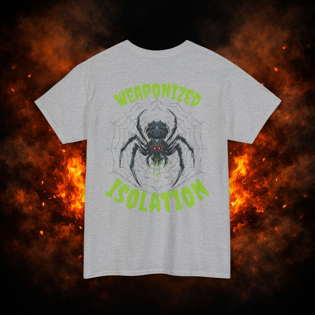 "Weaponized Isolation" Tee
